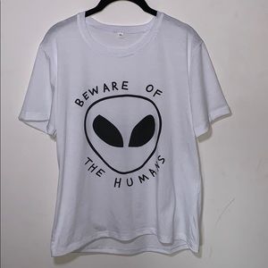 Beware of the Humans T-Shirt